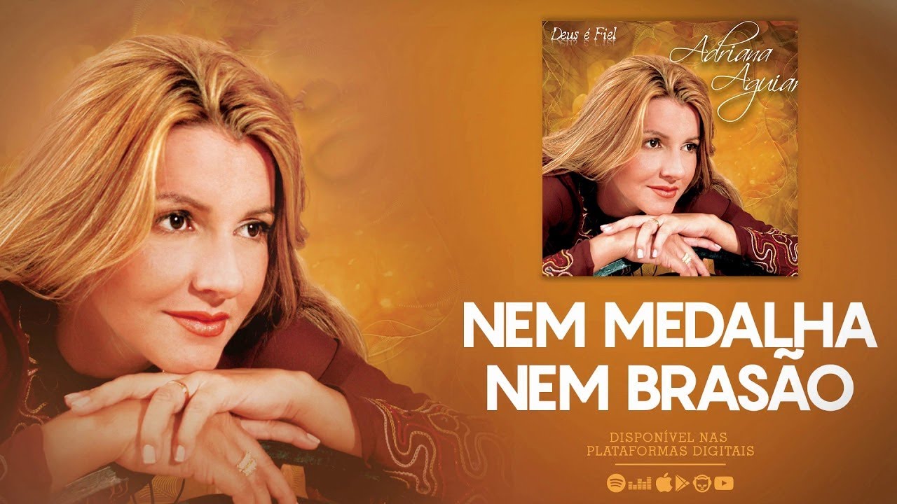 Adriana Aguiar - Nem Medalha, Nem Brasão | Álbum Deus é Fiel