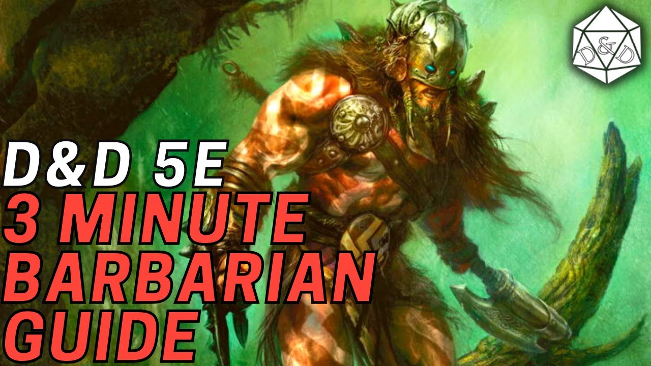 3 Minute Guide to the Barbarian Class | D&D 5e