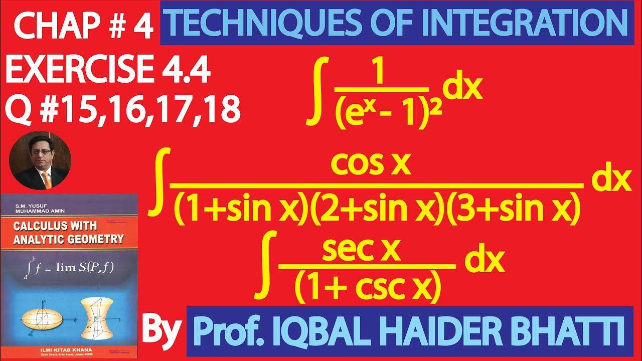 Ch# 4|TECHNIQUES OF INTEGRATION|EXERCISE 4.4 Q15-18|Calculus & Analytic Geometry by SM Yusuf Lec27