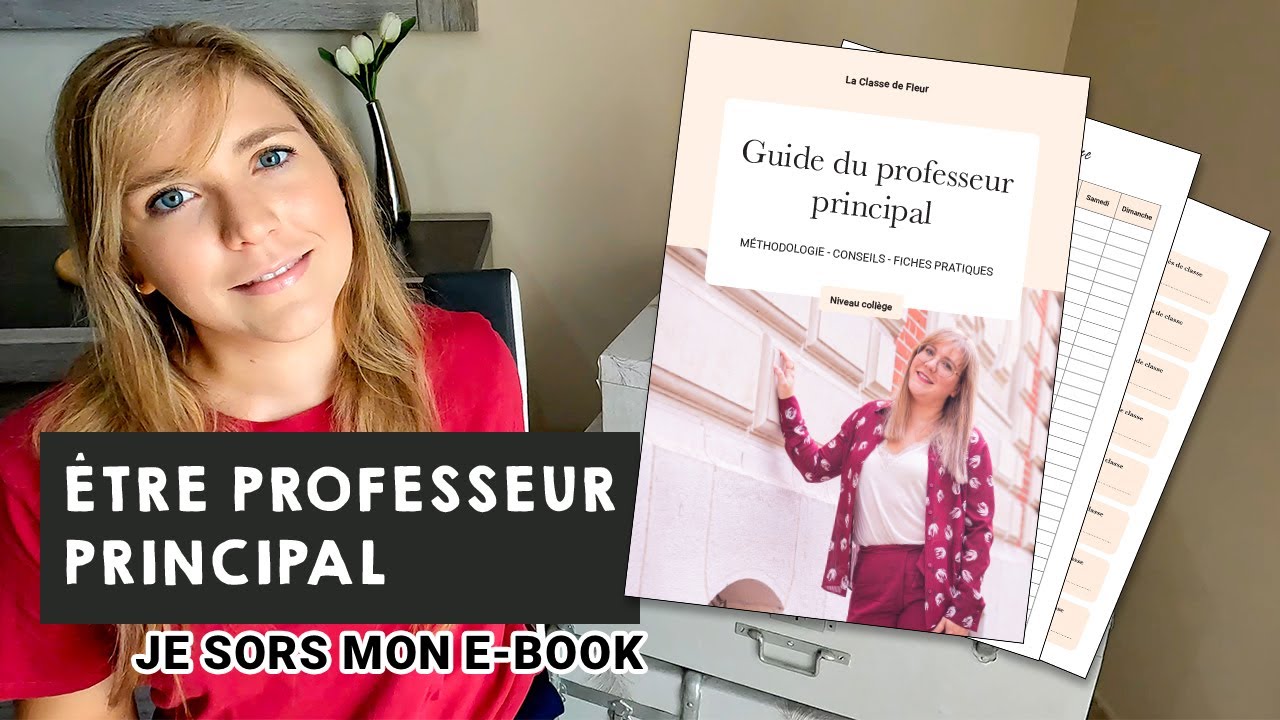 ÊTRE PROFESSEUR PRINCIPAL : mes conseils + présentation de mon E-BOOK.