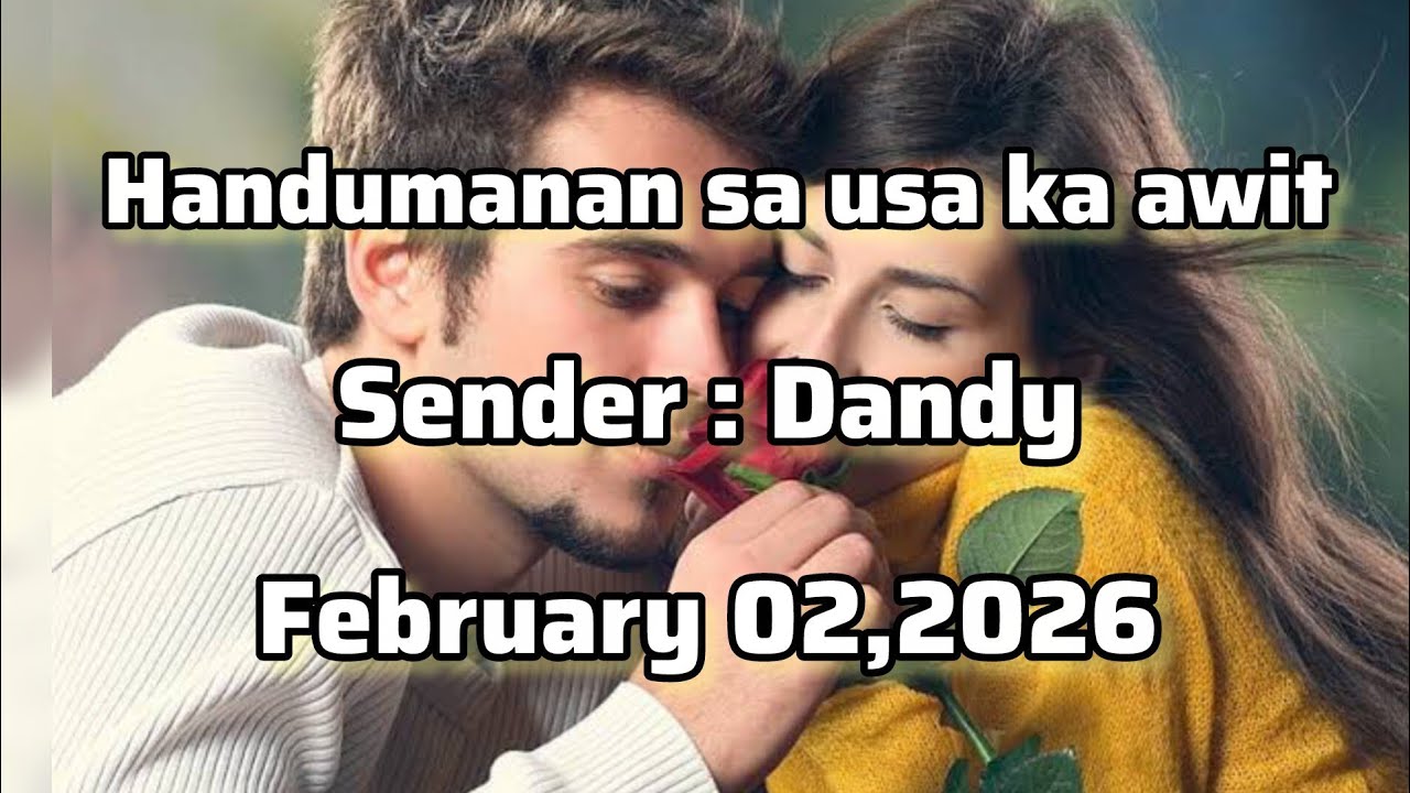 Handumanan sa usa ka awit sender Dandy - February 02 2026
