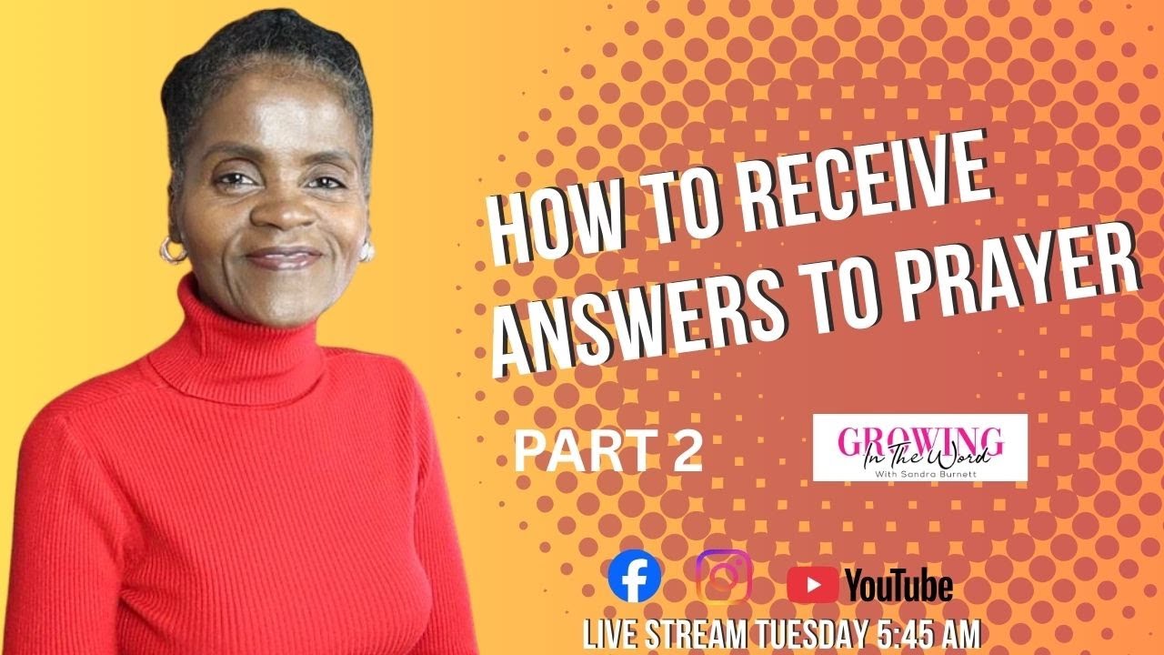HOW TO RECEIVE ANSWERS TO PRAYER | PART 2