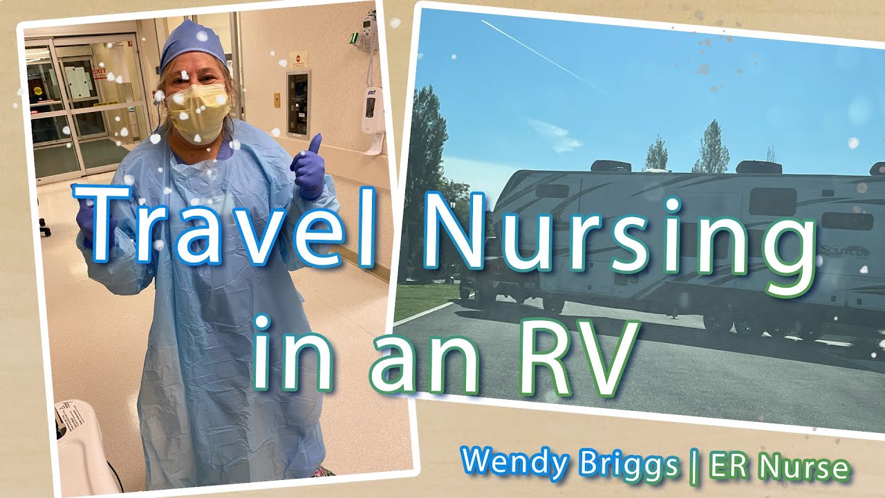 Overcoming the Travel Nurse horror stories by traveling by RV | Atlas MedStaff