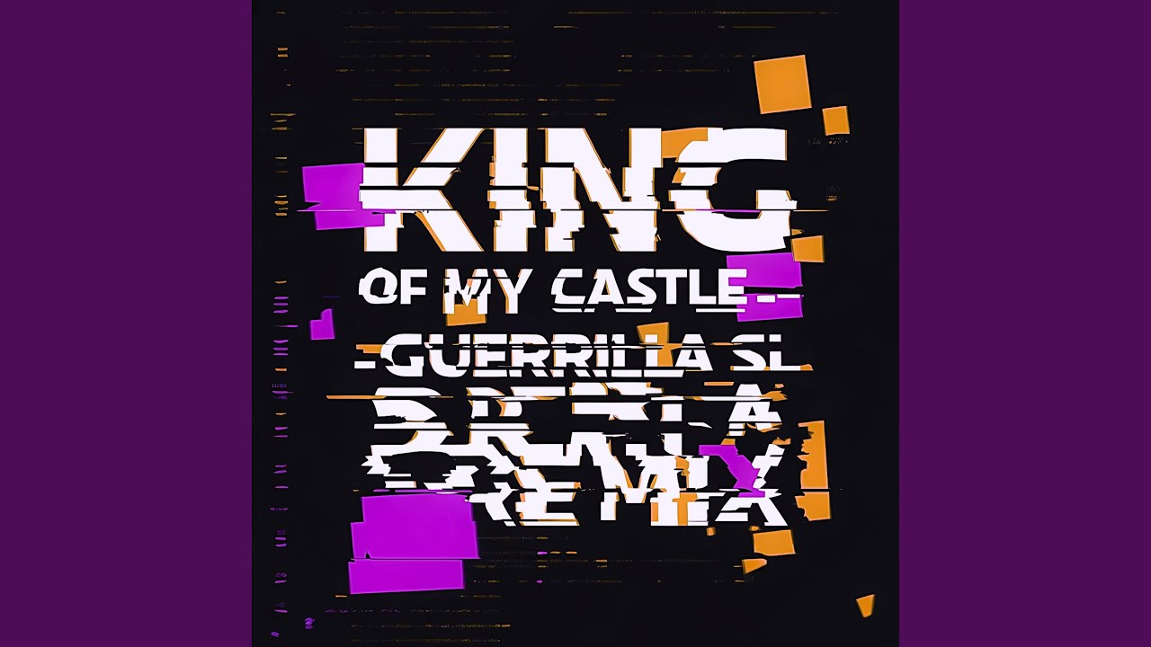 KING OF MY CASTLE (feat. Wamdue Project)