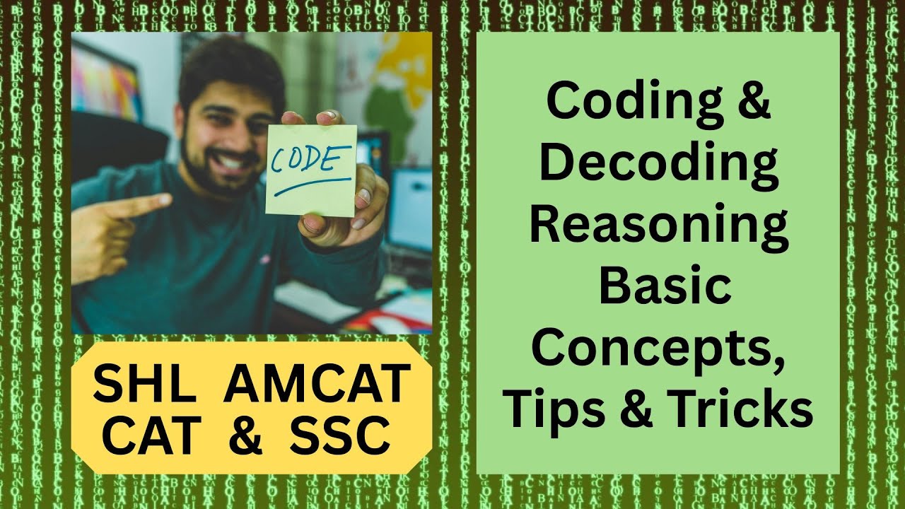 Coding & Decoding Reasoning: Basic Concepts, Tips & Tricks (SHL, AMCAT, CAT, SSC & Government Exams)