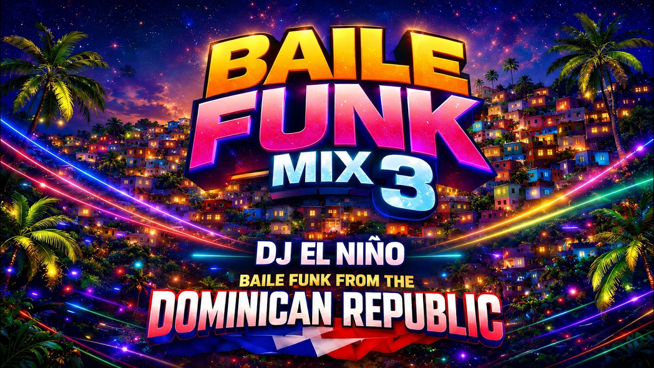 DJ El Niño | Baile Funk Mix 3 (DJ Scuff, Plakiti, Chiki Sha, Bon Bon, El Helicoptero, Bátelo)