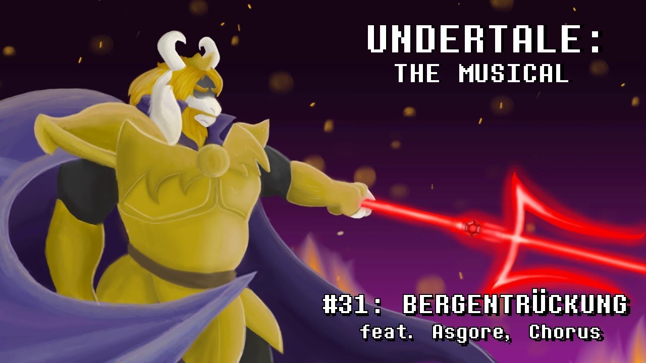 Undertale the Musical - Bergentrückung - REUPLOAD