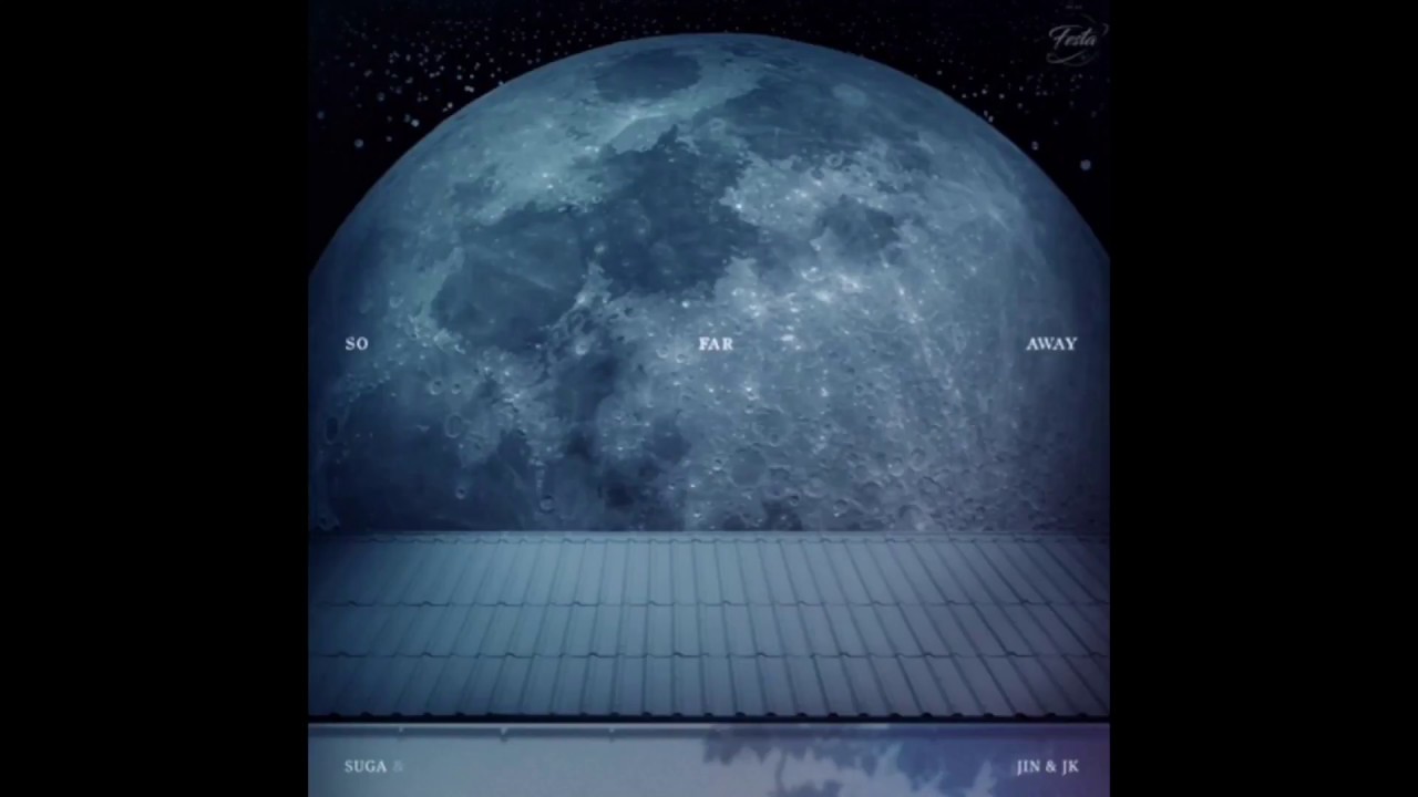 BTS (방탄소년단) – So Far Away (FESTA Ver.) | SUGA x Jin x Jungkook