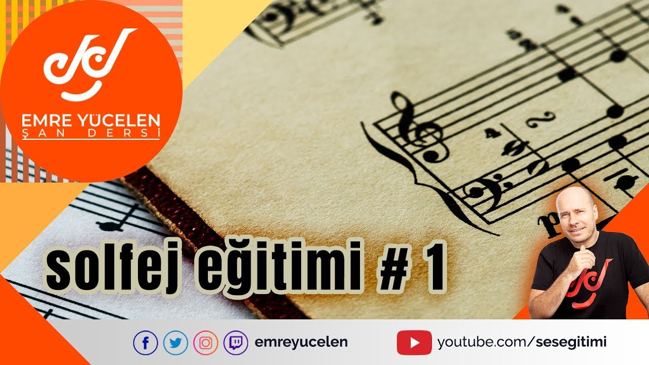 Solfej Eğitimi 1 (Emre Yücelen Şan Dersi)