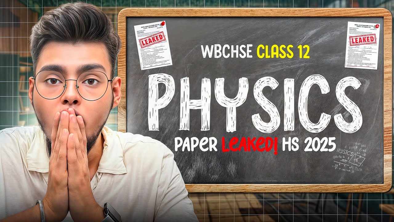 HS 2025 Physics Paper Leaked? 😱🔥| WBCHSE Class 12 HS Physics Suggestion & Tips  #wbchse #hs2025