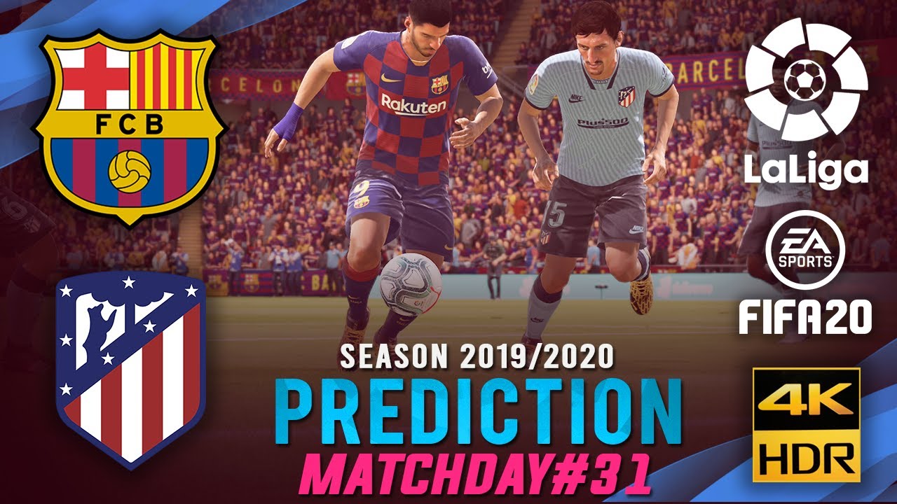 Barcelona vs Atlético Madrid | FIFA 20 Predicts: La Liga 2019/20 ● Matchday 31 | #BARATM