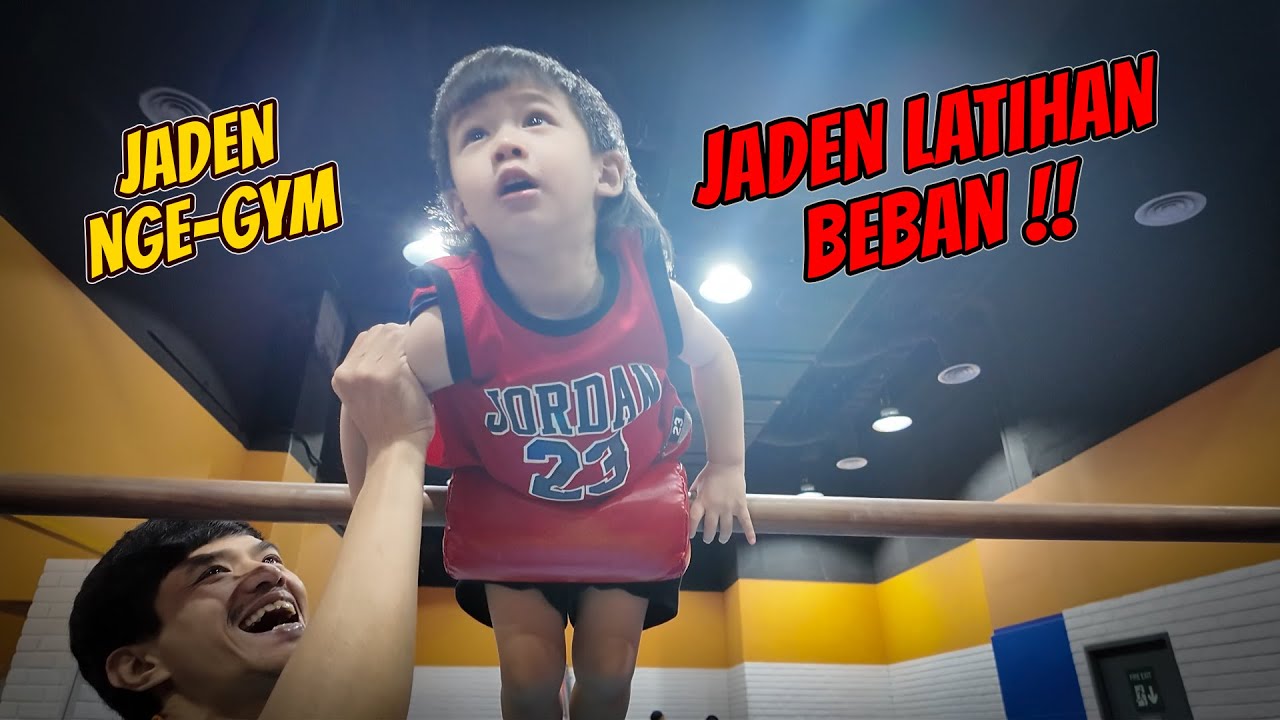 JADEN UDAH GEDE, BISA NGE GYM SENDIRI !!