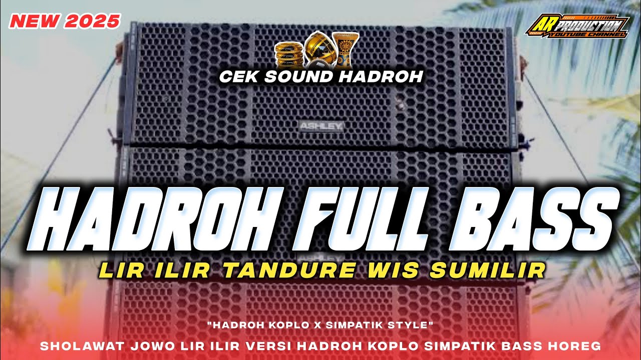 LIR ILIR TANDURE WIS SUMILIR • HADROH KOPLO X SIMPATIK BASS HOREG || AR PRODUCTION