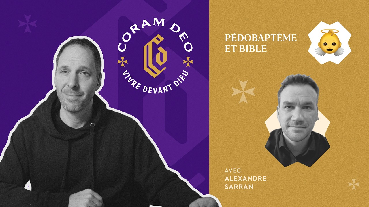 Pédobaptême et Bible [#CoramDeo 391]