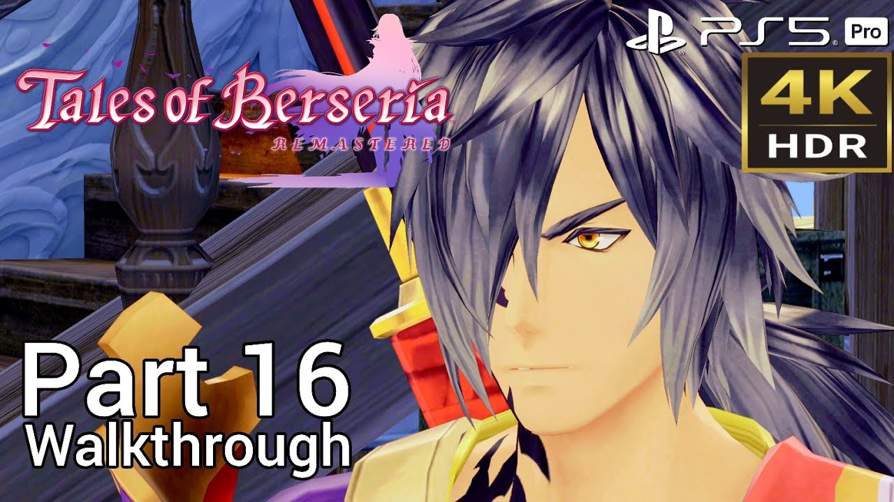 [Walkthrough Part 16] Tales of Berseria Remastered (Japanese Voice) PS5 Pro 4K HDR