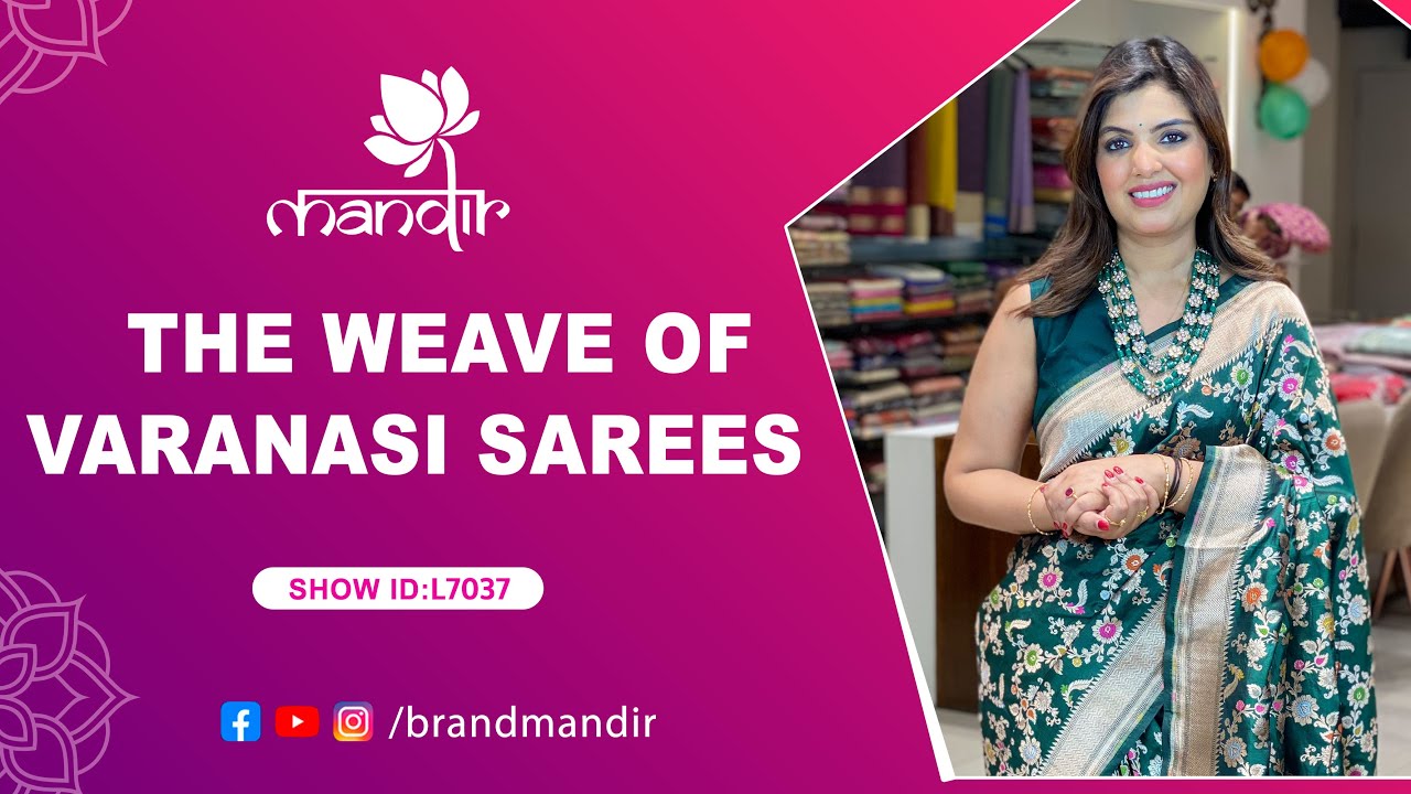 The Weave of Varanasi Sarees Collection | WhatsApp Number 733 733 7000 | Brand Mandir Sarees LIVE