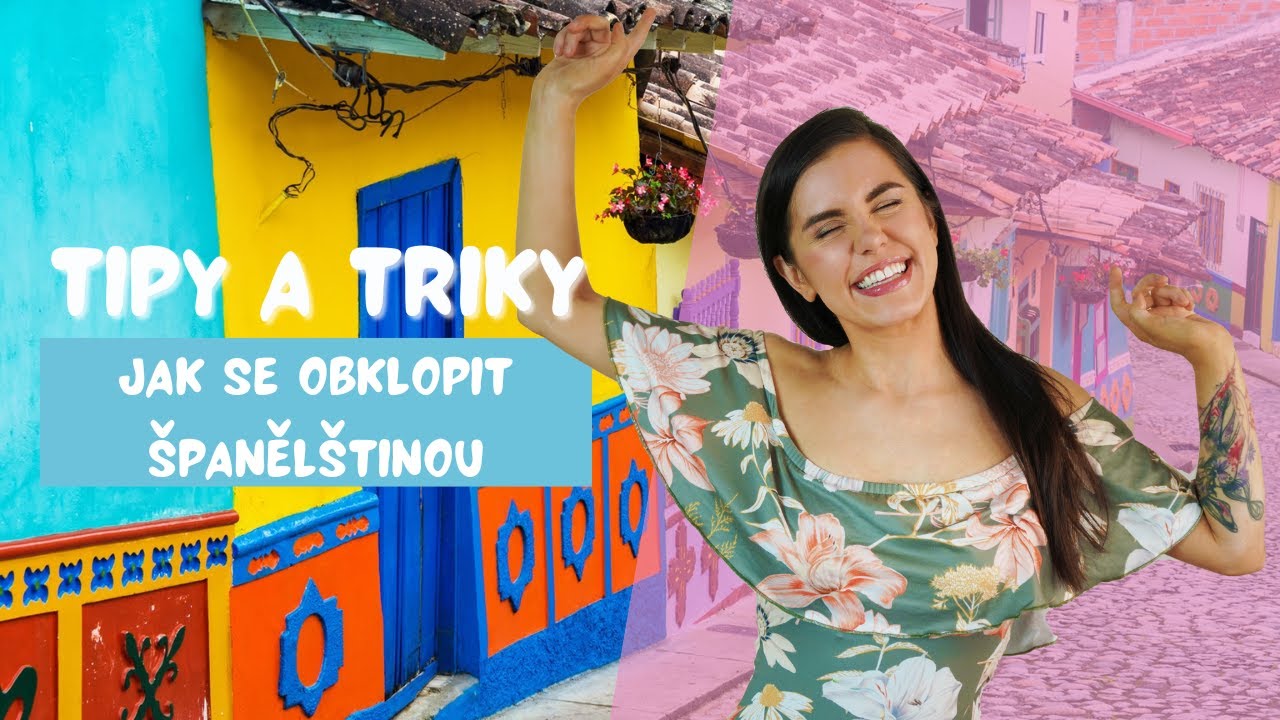 10 tipů, jak se obklopit španělštinou