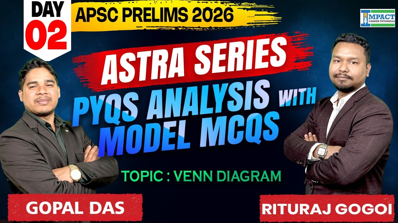 APSC Prelims 2026 | ASTRA Series Day 02|Venn Diagram PYQs Analysis + Model MCQs | Reasoning for APSC