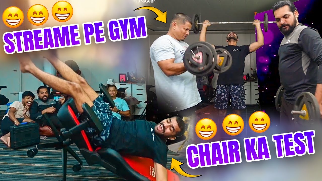 Streame Pe Gym & AMD Chair Opening Funny Moments