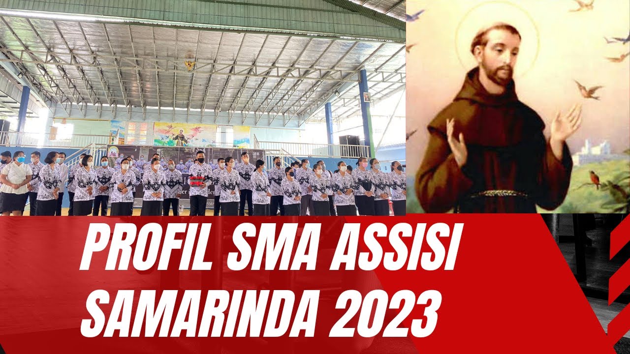 PROFIL SMA ASSISI SAMARINDA 2023