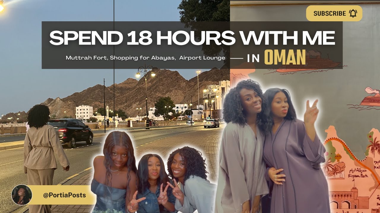 18 hours in Oman | Forts, Souqs and Shopping for Abayas