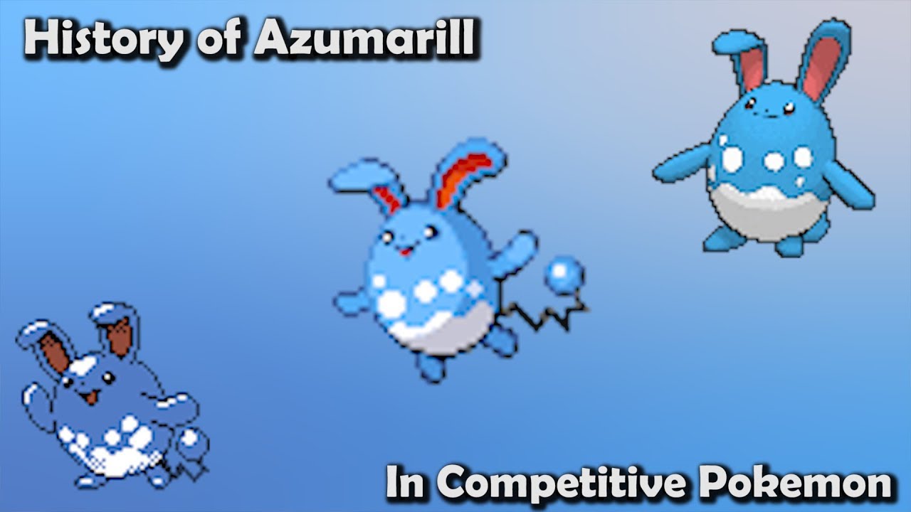 How GOOD was Azumarill ACTUALLY? - History of Azumarill in Competitive Pokemon (Gens 2-6)
