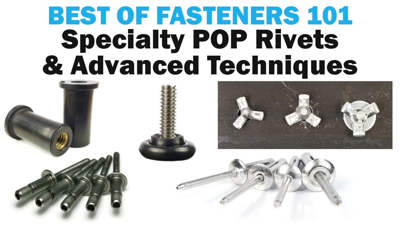 Blind Pop Rivets - Specialty Rivets & Advanced Techniques | Rivets 101