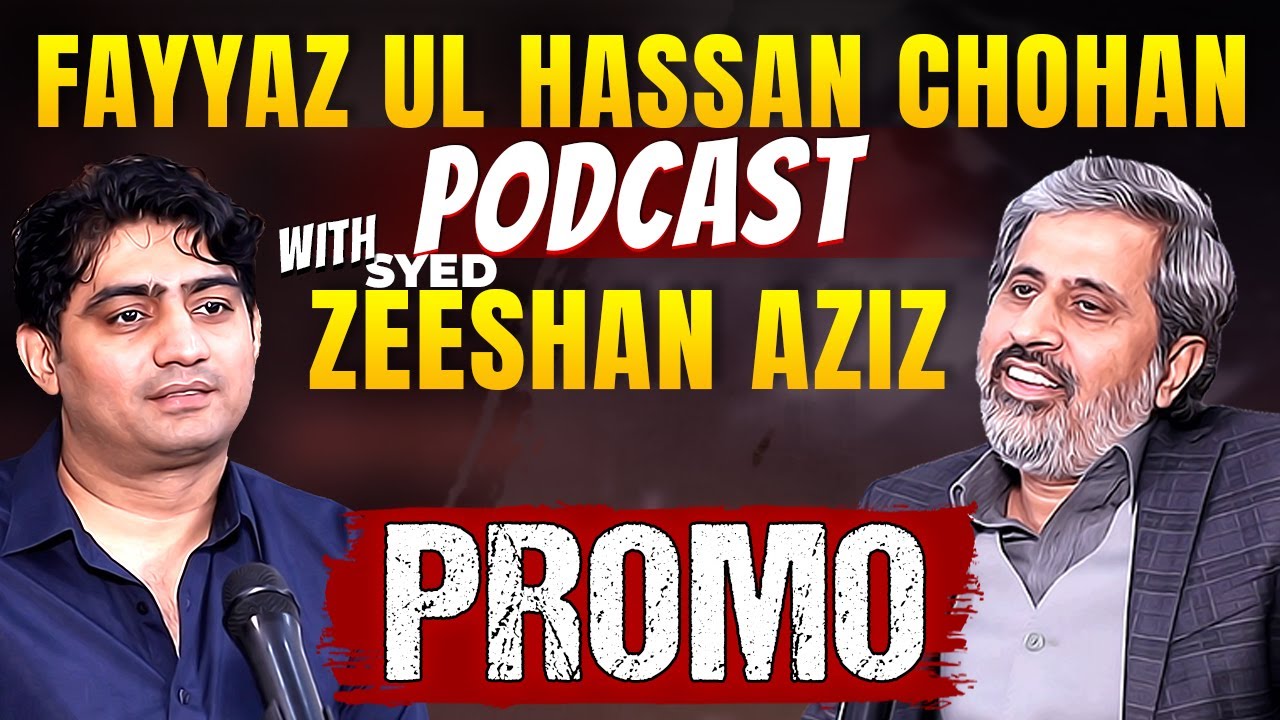 Promo: Fayyaz ul Hassan Chohan Podcast | Anti Imran Khan, PTI Narrative & Controversial Tweets