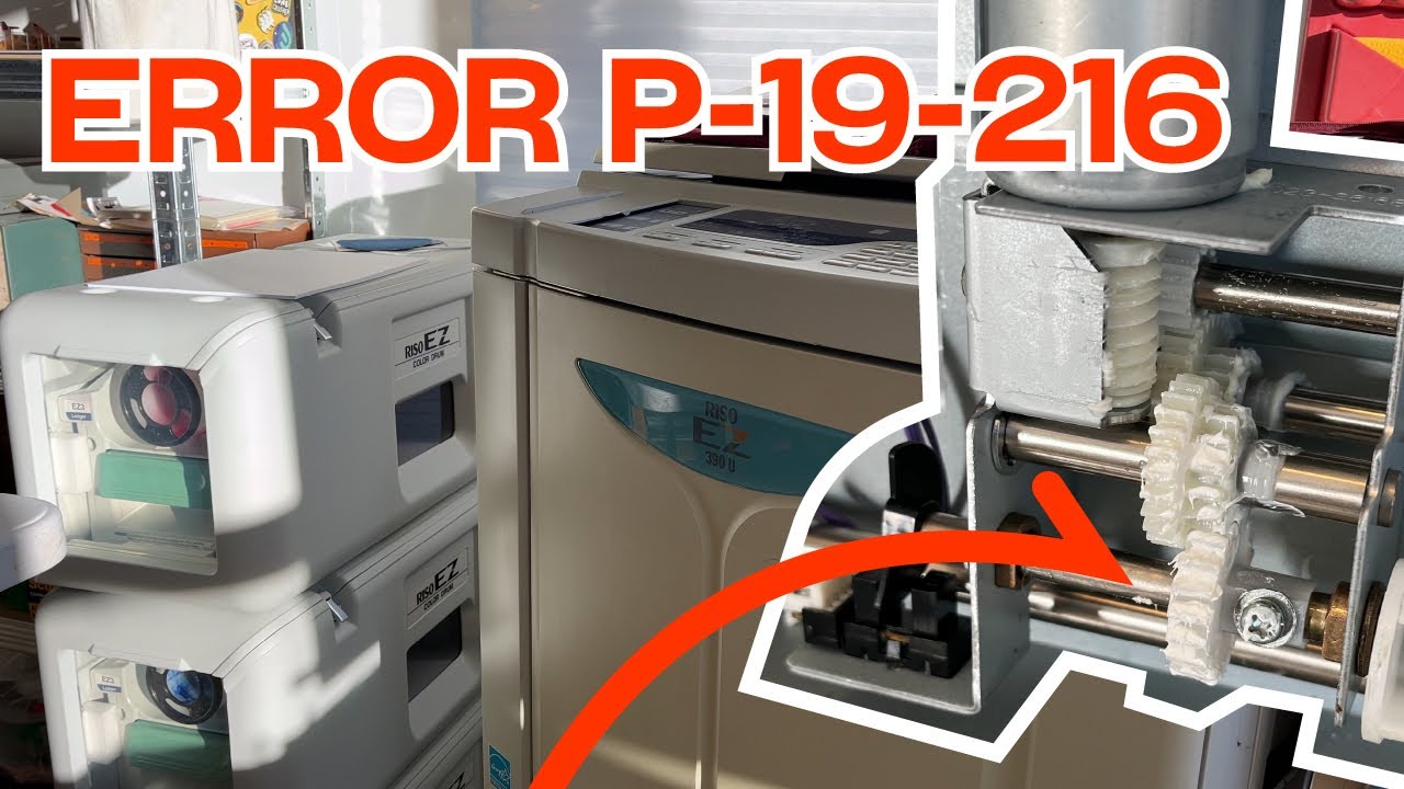 SOLVED - Risograph EZ 390U Error P-19-216 Broken TPH Gear Replacement Walkthrough