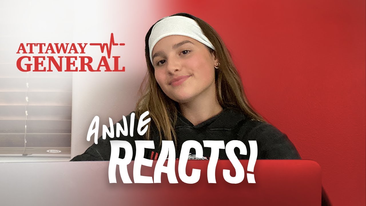 ATTAWAY GENERAL | Annie LeBlanc Reacts