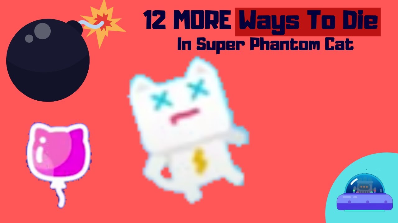 12 More Ways To Die in Super Phantom Cat 2!