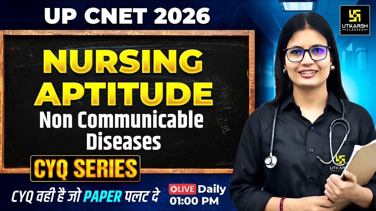 Nursing Aptitude #36 | Non Communicable Diseases | UP CNET Exam 2026 | Asha Ma'am