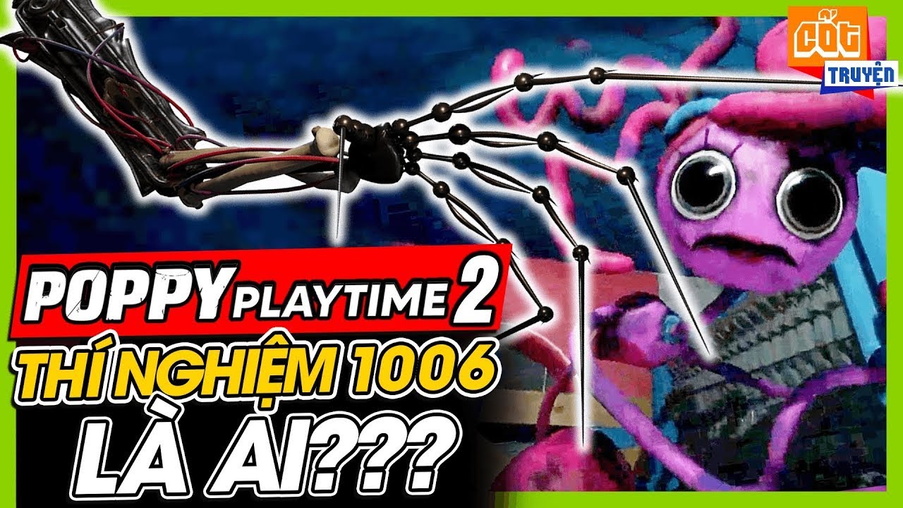 Bí Ẩn: Poppy Playtime Chapter 2 - Giải Mã Thí Nghiệm 1006 | meGAME