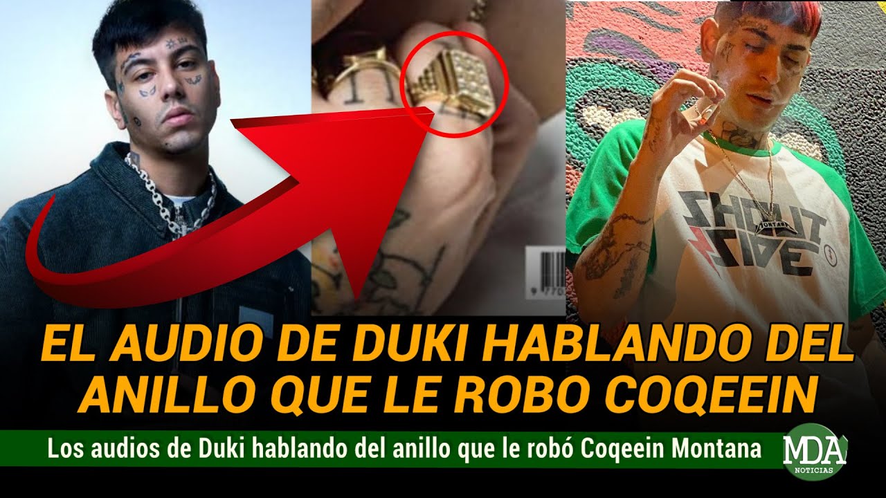 FILTRAN AUDIO de DUKI hablando del ANILLO que le ROBÓ COQEÉIN MONTANA