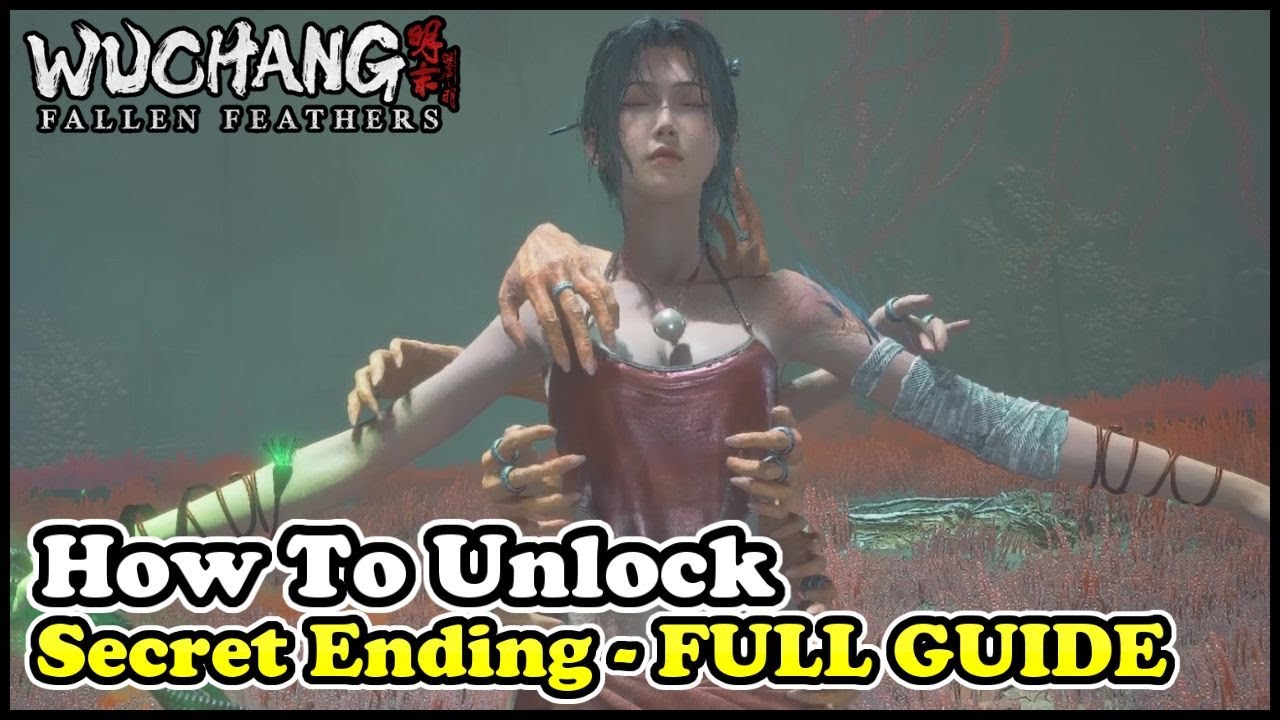 How to Unlock the Secret Ending Wuchang Fallen Feathers (Successor of the Bo Ending)