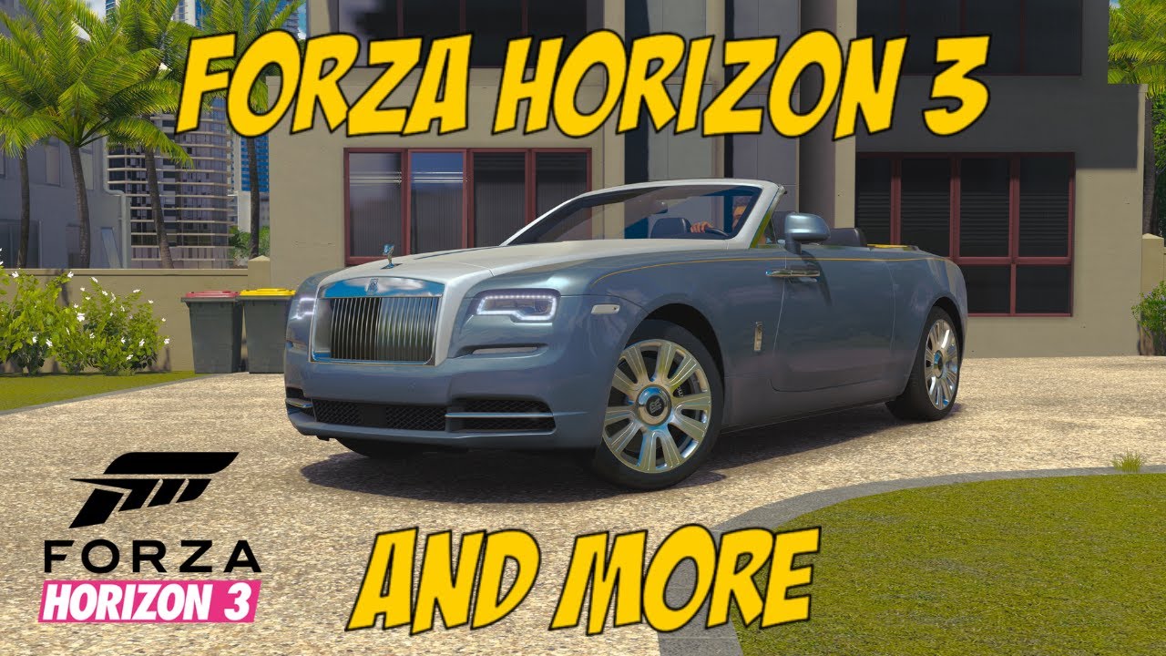 Forza Horizon 3 & More!