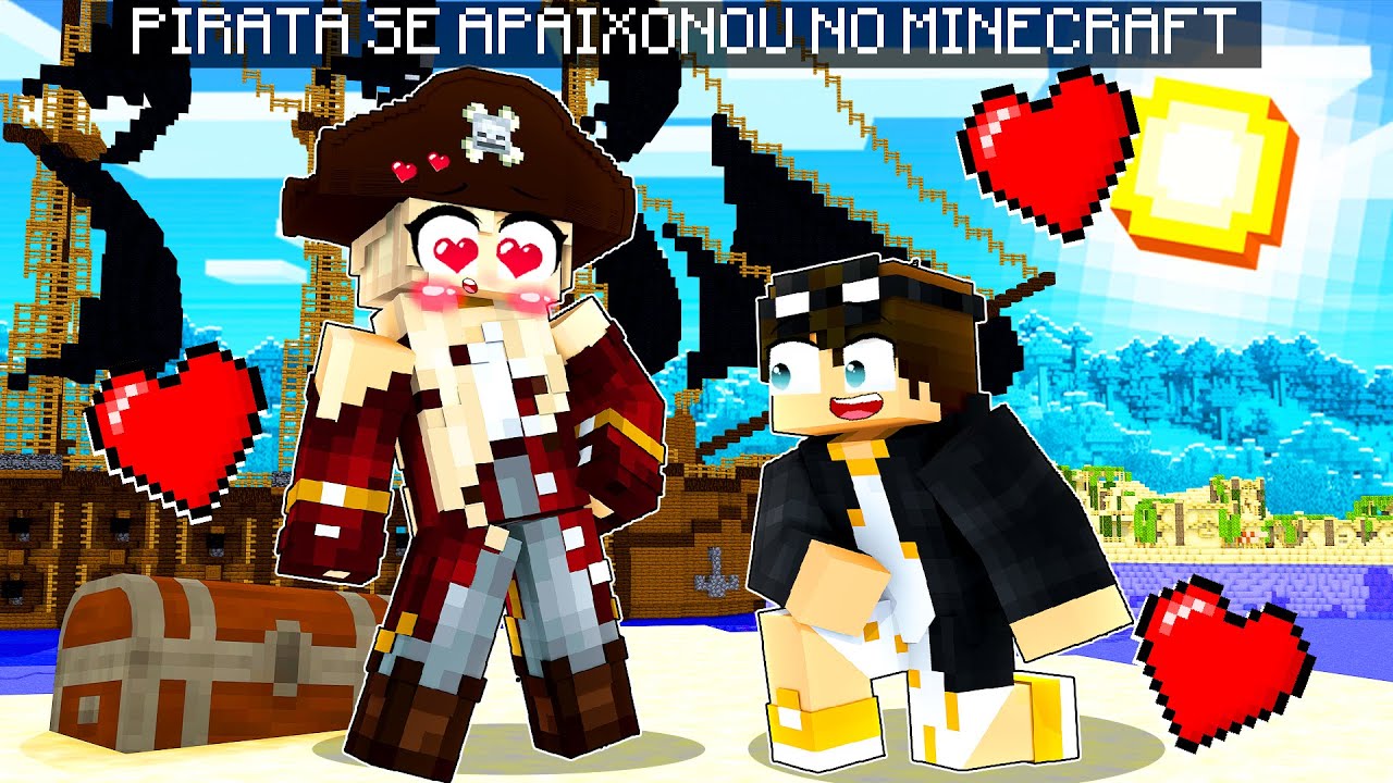 UMA PIRATA SE APAIXONOU POR MIM NO MINECRAFT!!