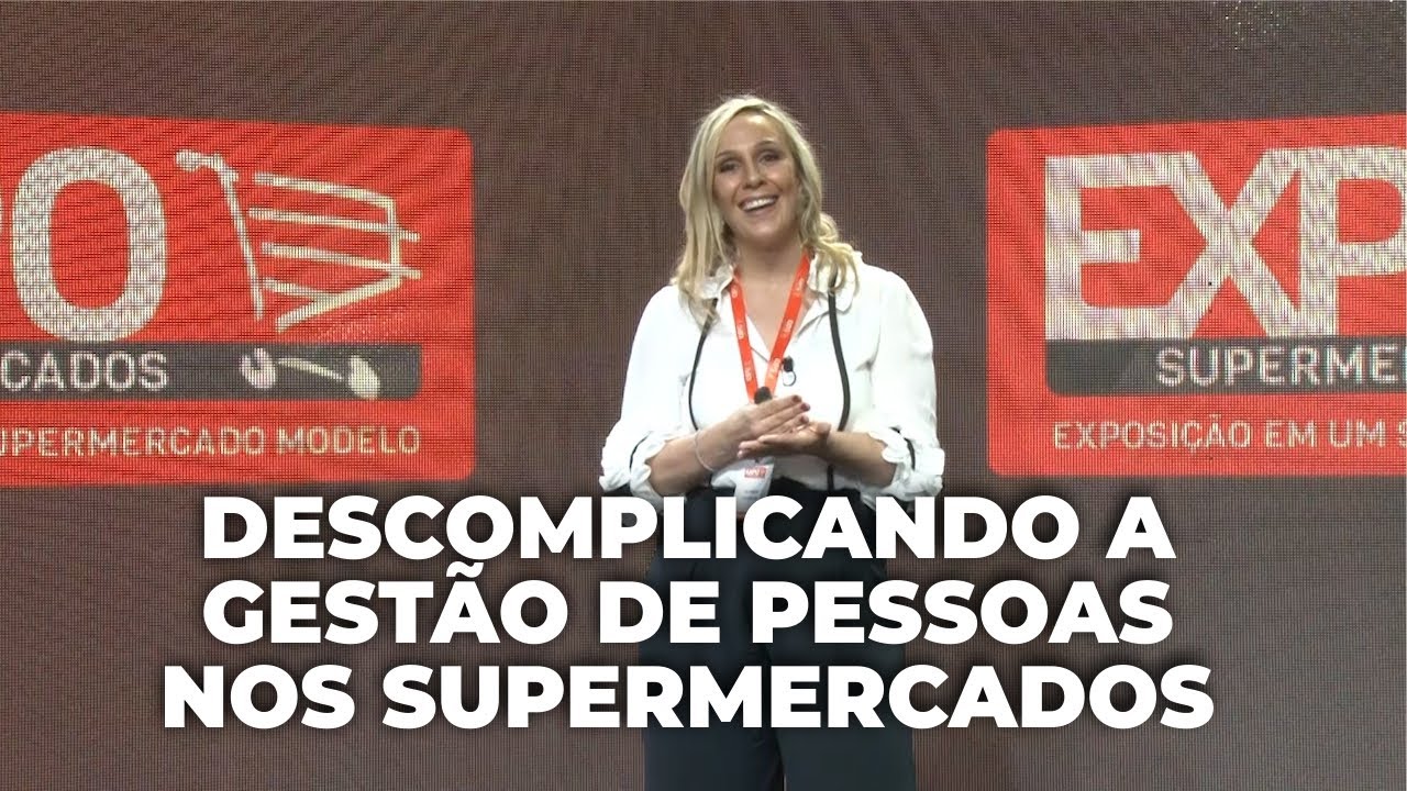 Descomplicando a Gestão de Pessoas nos Supermercados - Agnes Passos - Supermercados Gauchão