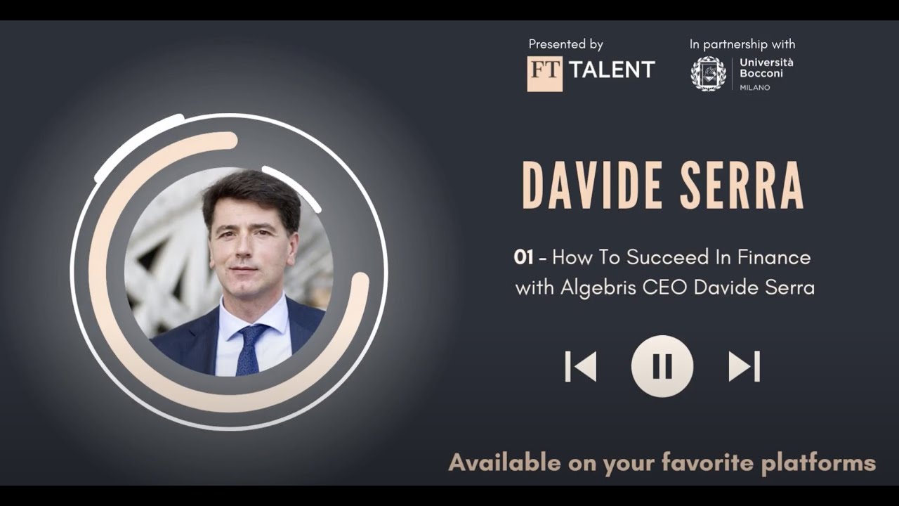 How To Succeed In Finance, With Algebris CEO Davide Serra