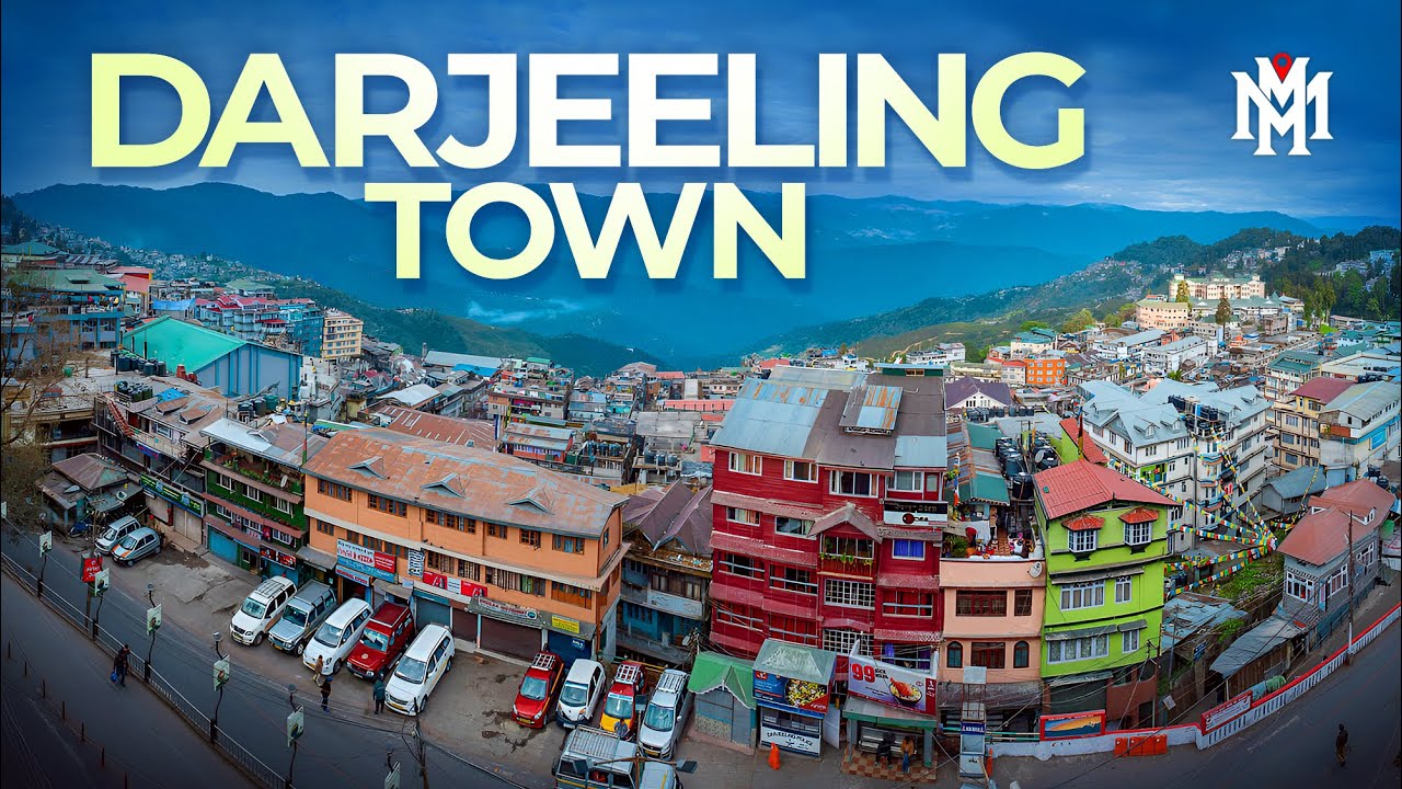 Darjeeling Town | English Travel Videos | English Travel Guide | Travelogues