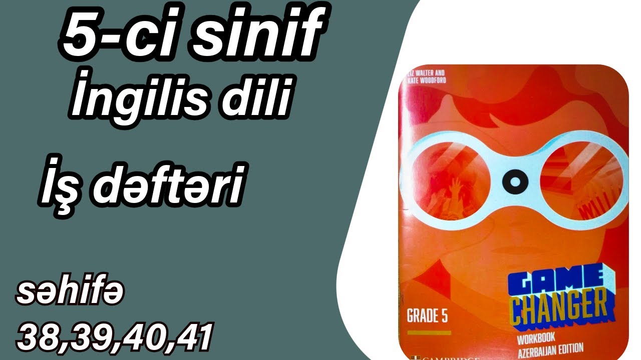 5-ci sinif İngilis dili iş dəftəri - səh. 38,39,40,41