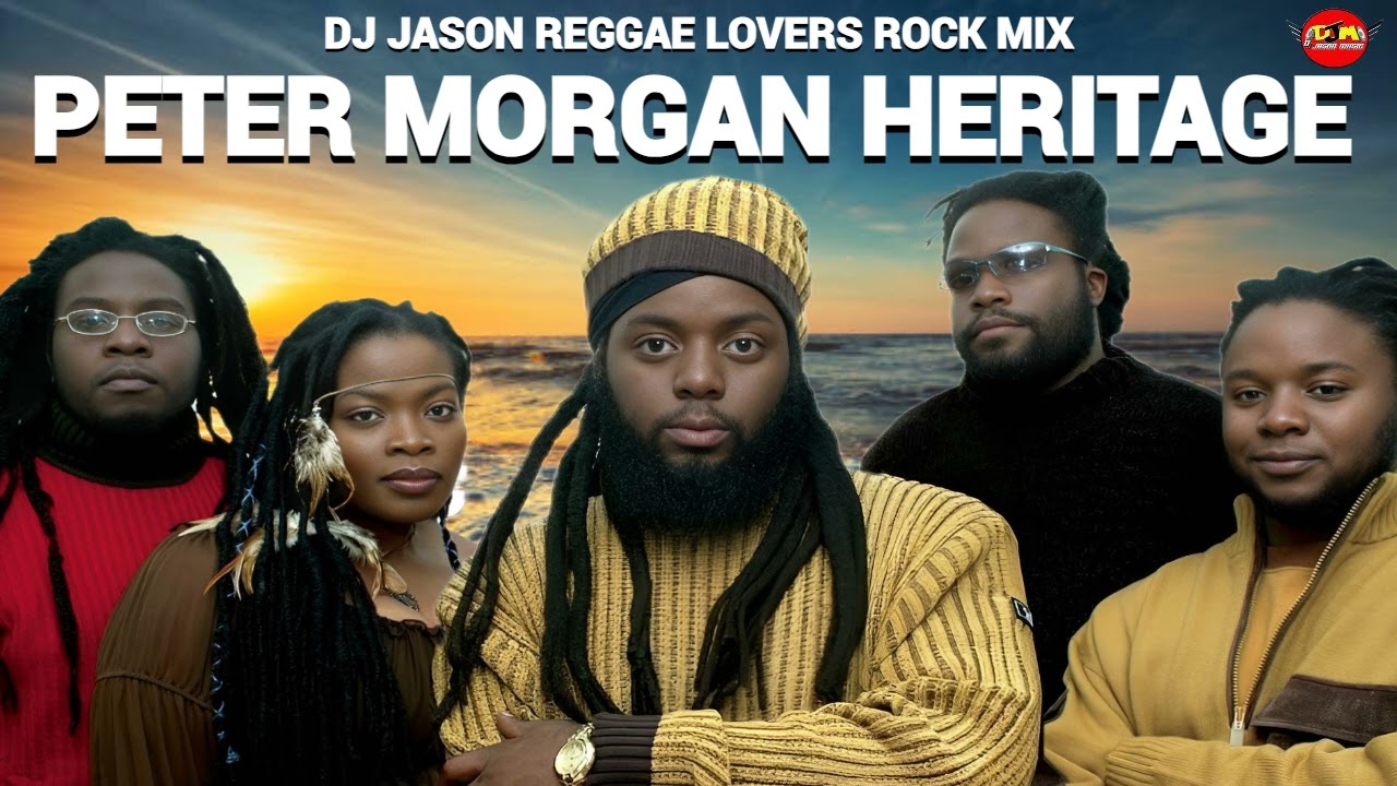 MORGAN HERITAGE MIXTAPE.BEST OF REGGAE CULTURE LOVERS ROCK