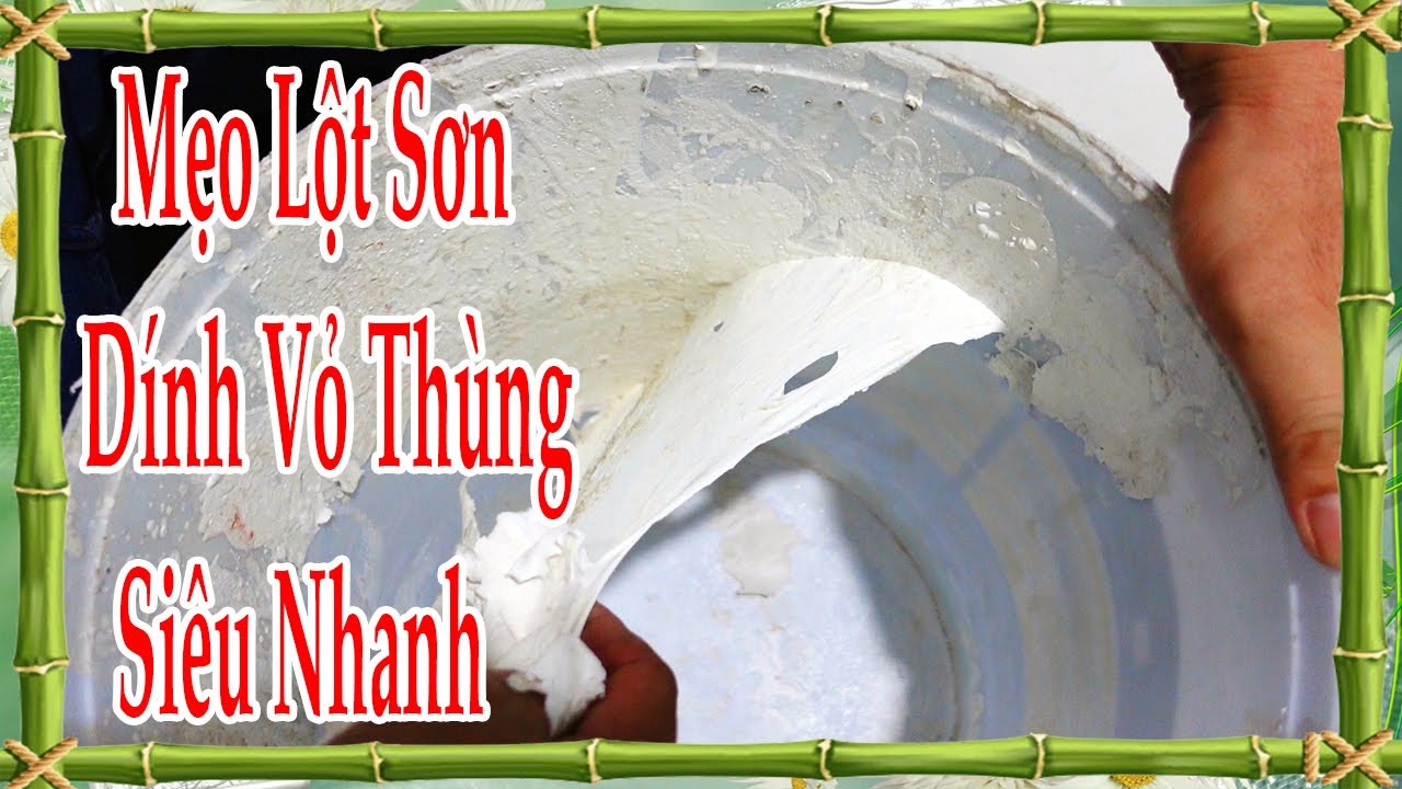 Mẹo lột sơn dính vỏ thùng siêu nhanh, lột sơn dính thùng, how to remove paint from the barrel