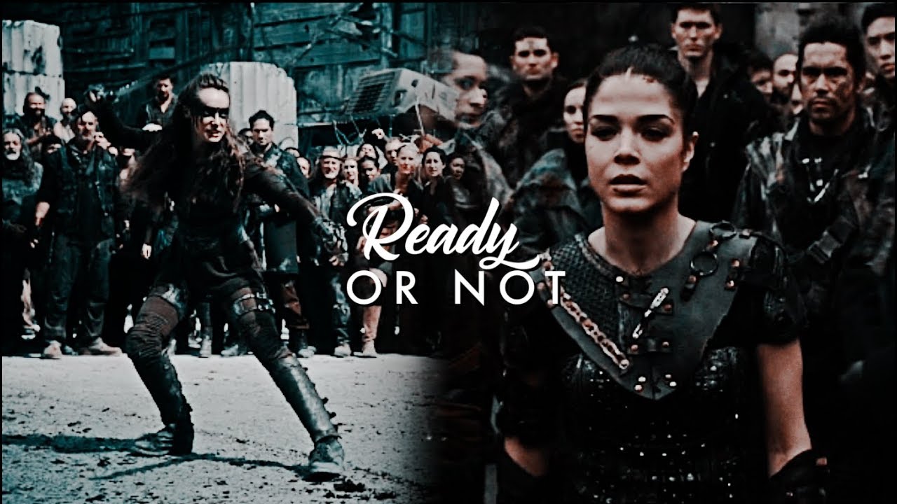 ► The 100 — Ready or not