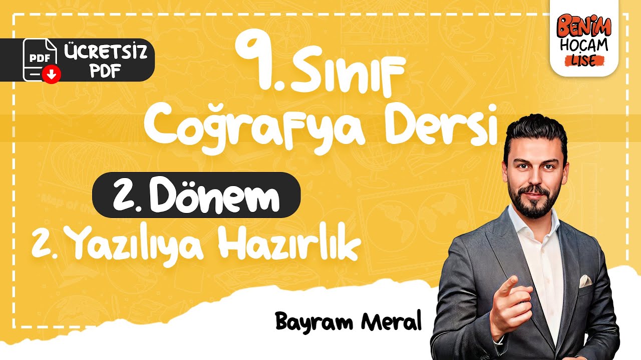 9.Sınıf-Coğrafya-2.Dönem-2.Yazılıya Hazırlık-İklim Tipleri-Yerleşmeler ve Bölge Türleri-Bayram Meral