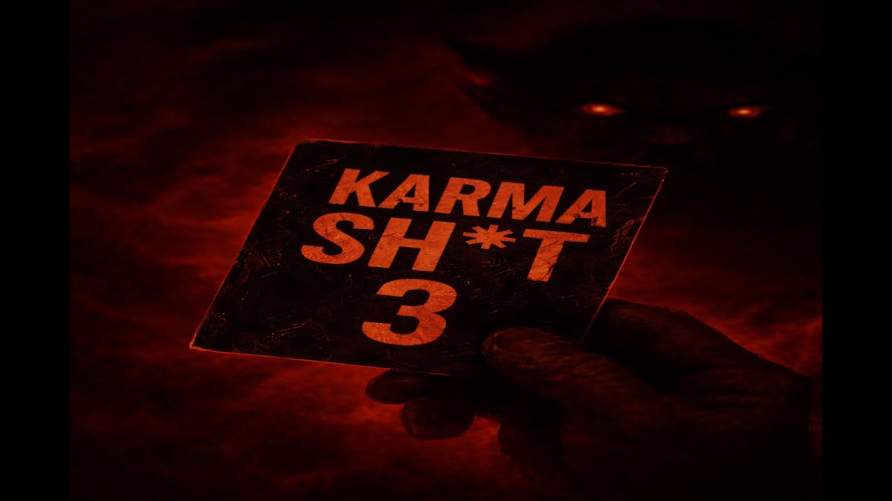 Karma sh*t 3