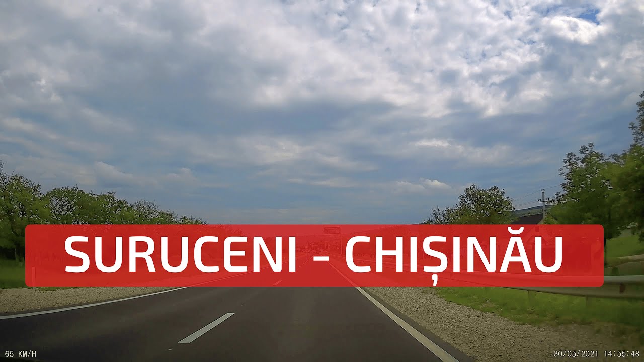 Suruceni - Dănceni - Ialoveni - Chișinău. Moldova | Суручены - Дэнчены - Яловены - Кишинёв Молдова