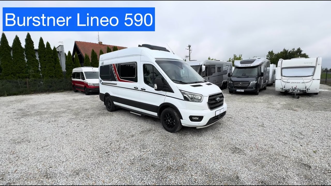 Prezentacja modelu - Burstner Lineo 590 🚐😎