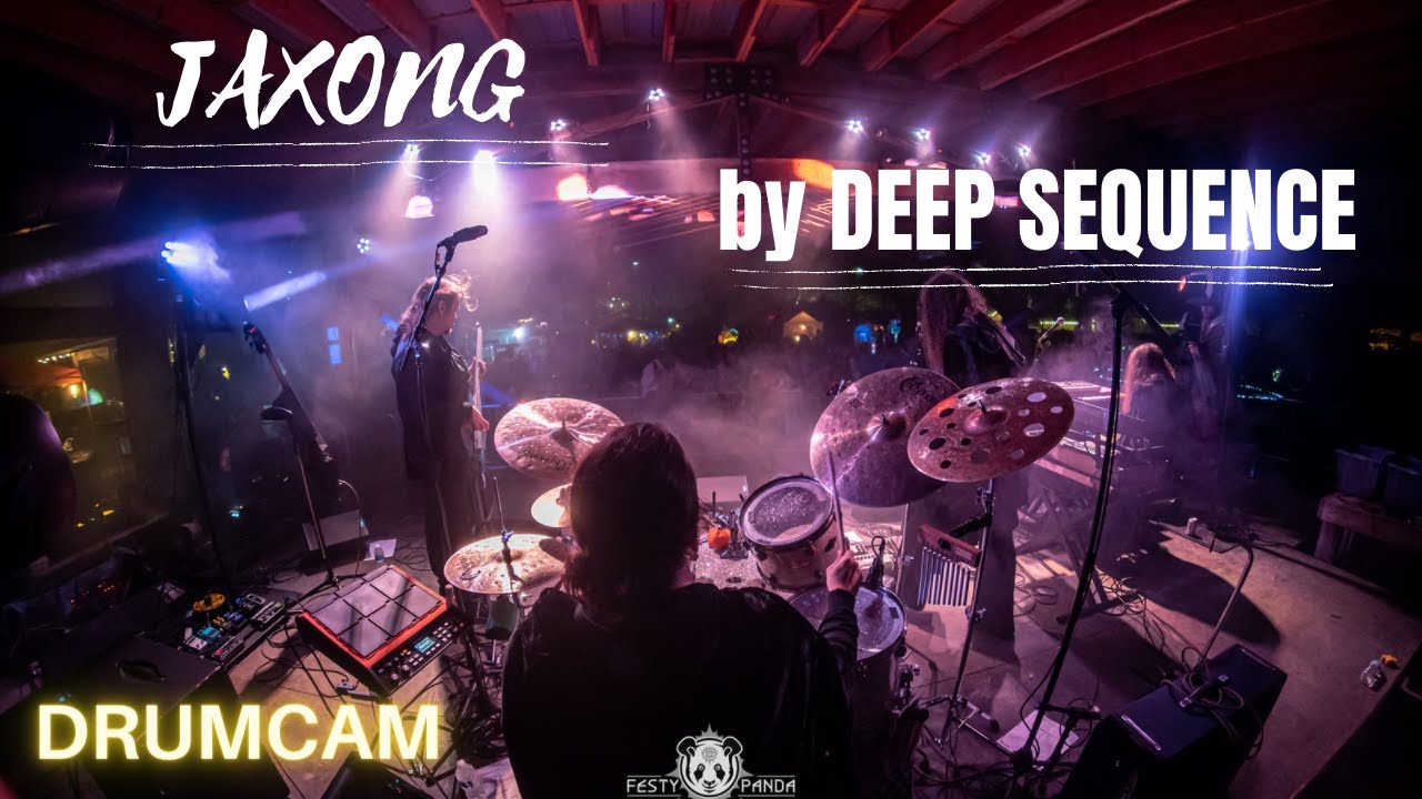 Deep Sequence - Jaxong (FPTV Drumcam)