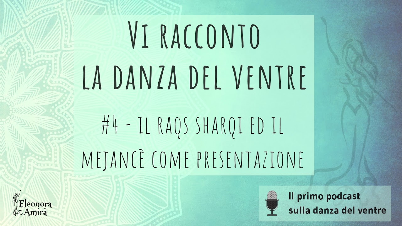 #4 - Raqs sharqi e mejancé: la presentazione della ballerina